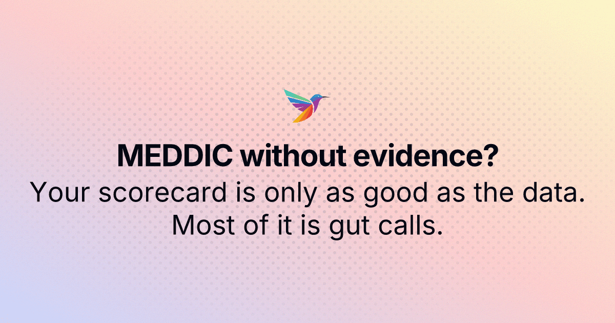 Your MEDDIC Scorecard Is Full of Gut Calls. Here's How to Fix It.